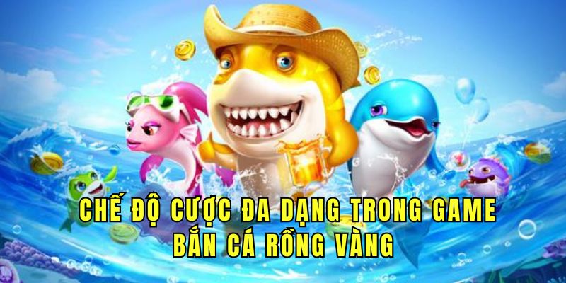 che-do-choi-da-dang-trong-game-ban-ca-rong-vang